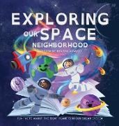 Exploring Our Space Neighborhood - Fun Facts About The Eight Planets In Our Solar System