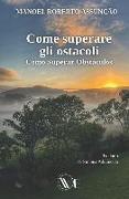 Come Superare Gli Ostacoli: Como Superar Obstáculos