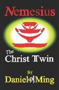 Nemesius: The Christ Twin