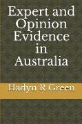 Expert and Opinion Evidence in Australia