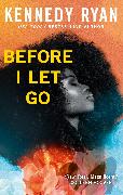 Before I Let Go