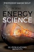 Future Energy Science