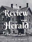 The Review and Herald (Volume Four)