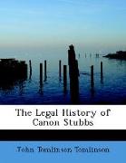 The Legal History of Canon Stubbs