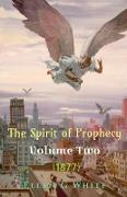 The Spirit of Prophecy Volume Two (1877)