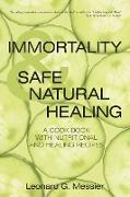 IMMORTALITY & SAFE NATURAL HEALING