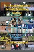 Personal Protection And Body Guarding Manual