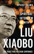 Spiritual Interview with Liu Xiaobo