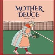 Mother Deuce