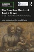 The Freudian Matrix of ​André Green