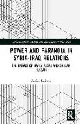 Power and Paranoia in Syria-Iraq Relations