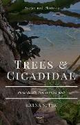 Trees and Cicadidae