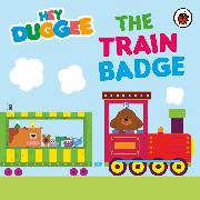 Hey Duggee: The Train Badge
