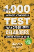 Más de 1.000 preguntas de examen tipo test para oposiciones : celadores, Servicio Riojano de Salud