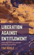 Liberation against Entitlement