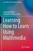 Learning How to Learn Using Multimedia