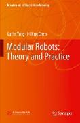 Modular Robots: Theory and Practice