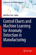 Control Charts and Machine Learning for Anomaly Detection in Manufacturing