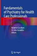 Fundamentals of Psychiatry for Health Care Professionals