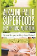 Alkaline Paleo Superfoods For Optimal Nutrition