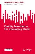 Fertility Transition in the Developing World