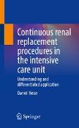 Continuous renal replacement procedures in the intensive care unit