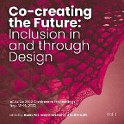 Co-creating the Future: Inclusion in and through Design, Proceedings of the 40th eCAADe conference, 13-16 September 2022, KU Leuven Technology Campus Ghent, Belgium, Volume 1