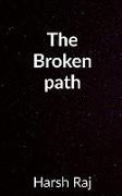 The Broken Path