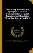 The Century Dictionary and Cyclopedia, a Work of Universal Reference in All Departments of Knowledge With a New Atlas of the World, Volume 6