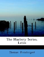 The Mastery Series. Latin