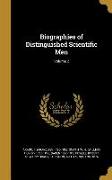 Biographies of Distinguished Scientific Men, Volume 2