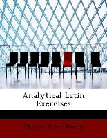 Analytical Latin Exercises