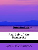 Red Bob of the Bismarcks