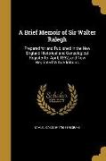 BRIEF MEMOIR OF SIR WALTER RAL