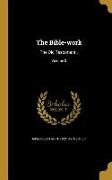 The Bible-work: The Old Testament.., Volume 3