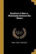 Breakfast in Bed, or, Philosophy Between the Sheets