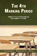 The 4th Marking Period