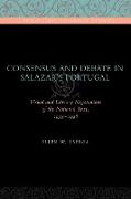 Consensus and Debate in Salazar's Portugal