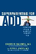 Superparenting for ADD