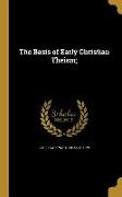 BASIS OF EARLY CHRISTIAN THEIS