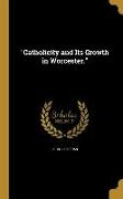 CATHOLICITY & ITS GROWTH IN WO