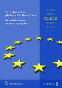 Schweizerisches Jahrbuch für Europarecht 2021/2022 Annuaire suisse de droit européen (PrintPlus: Buch inkl. E-Book)