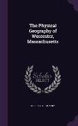 The Physical Geography of Worcester, Massachusetts