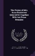 The Poems of Mrs. Anne Bradstreet (1612-1672) Together With her Prose Remains