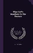 Elijer Goff's Manifesto to the Electors