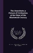 The Anarchists, A Picture of Civilization at the Close of the Nineteenth Century
