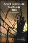 Armed Conflicts in South Asia 2008