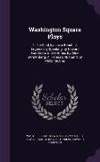 Washington Square Plays: 1. the Clod, by Lewis Beach. 2. Eugenically Speaking, by Edward Goodman. 3. Overtones, by Alice Gerstenberg. 4. Helena