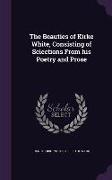 The Beauties of Kirke White, Consisting of Selections From his Poetry and Prose