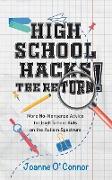 High School Hacks - The Return!